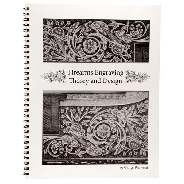Firearms Engraving Theory and Design